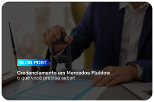 credenciamento em mercados fluidos