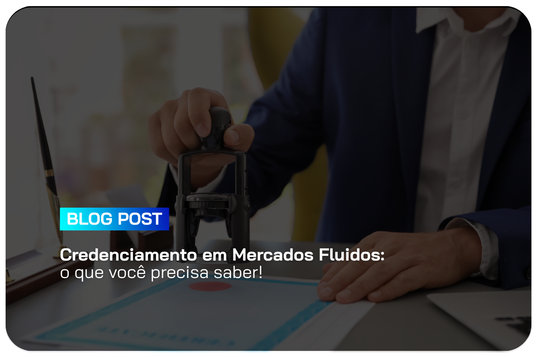credenciamento em mercados fluidos