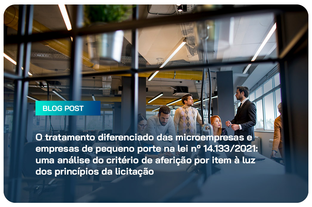 O Tratamento diferenciado para microempresas e empresas de pequeno porte na Lei 14.133/2021