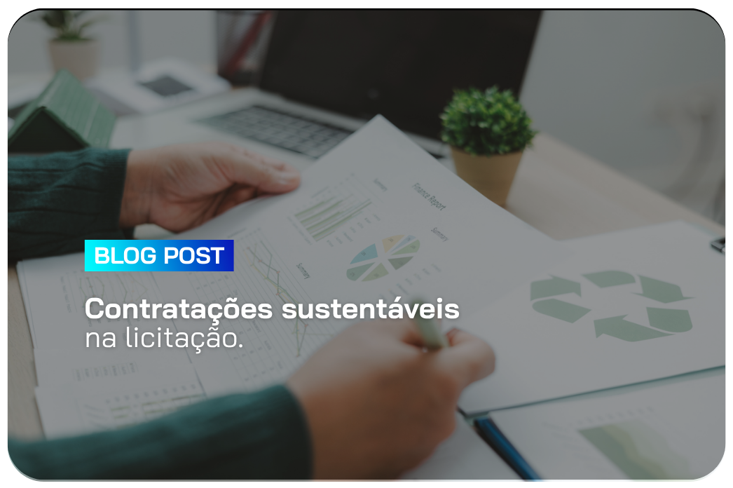 Contratações sustentáveis na licitação